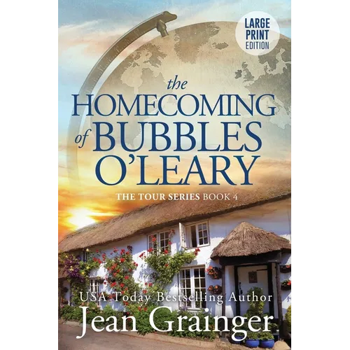 The Homecoming of Bubbles O'Leary: The Tour Series Book 4 - Paperback
