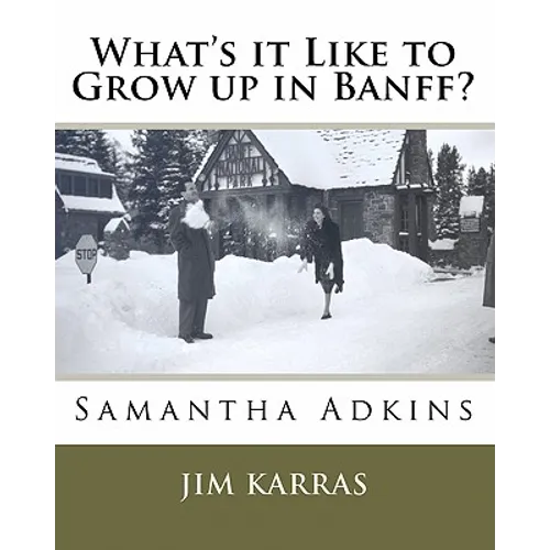 What's it Like to Grow up in Banff? - Paperback