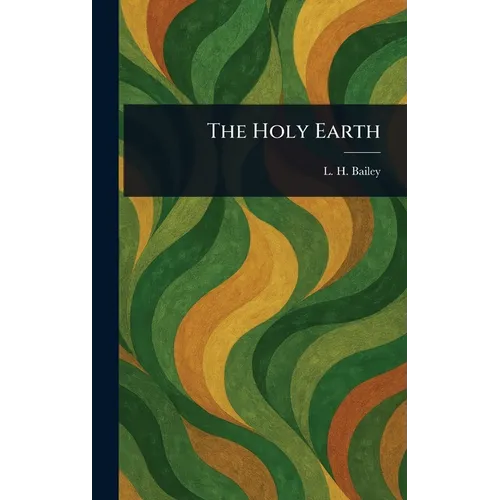 The Holy Earth - Hardcover
