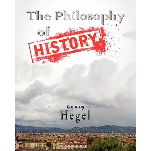 The Philosophy Of History - Paperback