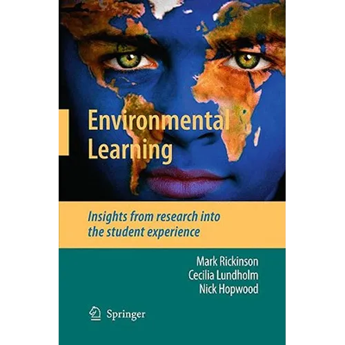 Environmental Learning: Insights from Research Into the Student Experience - Hardcover