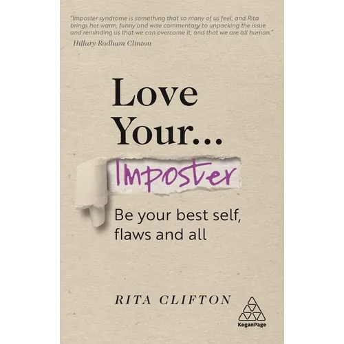Love Your Imposter: Be Your Best Self, Flaws and All - Paperback