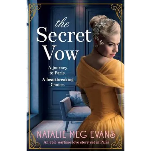 The Secret Vow: An epic wartime love story set in Paris - Paperback
