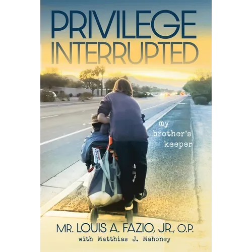 Privilege Interrupted: My Brother's Keeper - Hardcover
