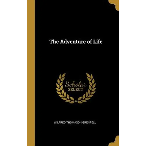 The Adventure of Life - Hardcover