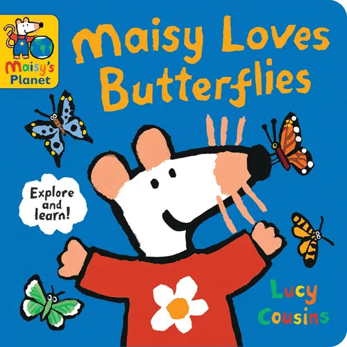 Maisy Loves Butterflies: A Maisy's Planet Book (Educational Board Book about Nature - For Toddlers and Kids Ages 1-3) - Board Book