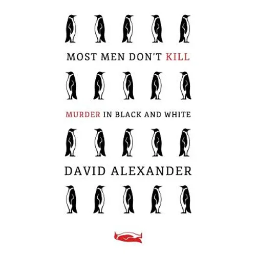 Most Men Don't Kill / Murder in Black and White: (A Classic Mystery Reprint) - Paperback