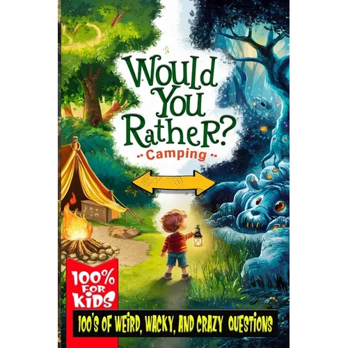 Would You Rather: Camping 