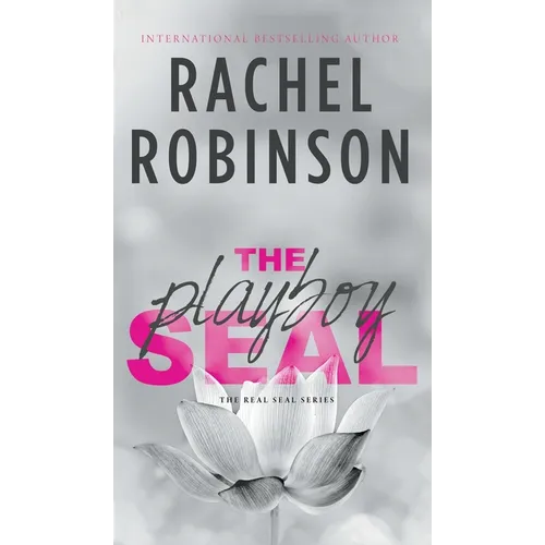 The Playboy SEAL: An Enemies To Lovers Grumpy Sunshine Military Romance - Hardcover