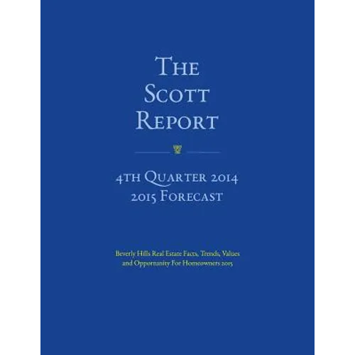 The Scott Report January 2015: 4th Quarter 2014 Reports - Paperback
