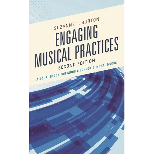 Engaging Musical Practices: A Sourcebook for Middle School General Music - Paperback