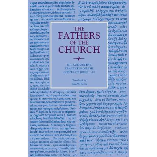Tractates on the Gospel of John, 1-10 - Paperback