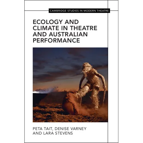 Ecology and Climate in Theatre and Australian Performance - Hardcover