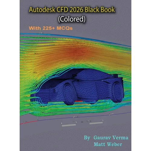 Autodesk CFD 2026 Black Book: (Colored) - Hardcover