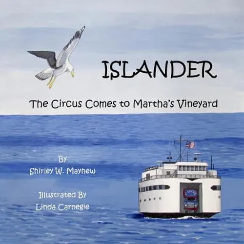 Islander: The Circus Comes to Martha's Vineyard - Paperback