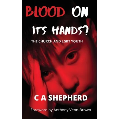 Blood on its hands? The Church and LGBT youth - Paperback