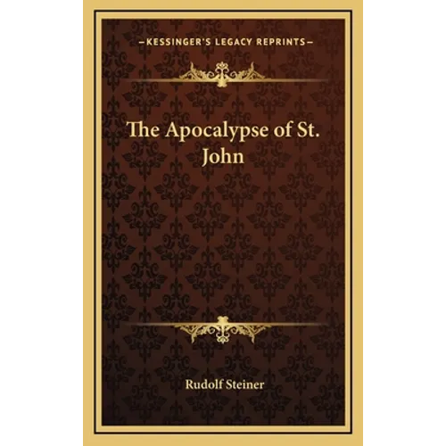 The Apocalypse of St. John - Hardcover