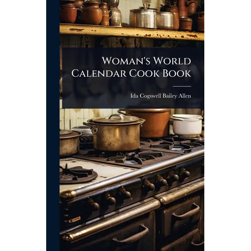 Woman's World Calendar Cook Book - Hardcover