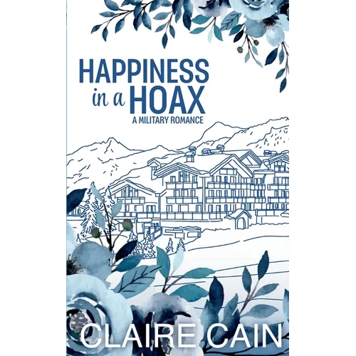Happiness in a Hoax: A Sweet Military Romance - Paperback