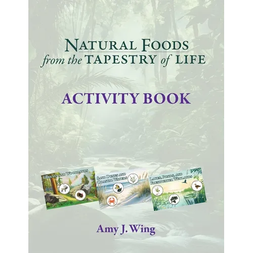 Natural Foods from Tapestry of Life ACTIVITY BOOK - Paperback