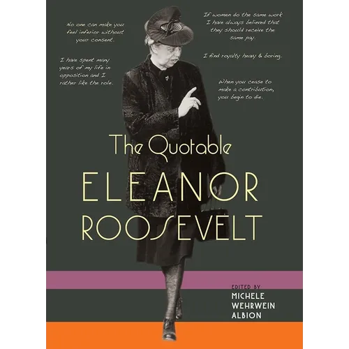 The Quotable Eleanor Roosevelt - Paperback