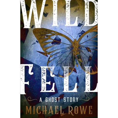 Wild Fell: A Ghost Story - Paperback