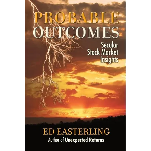 Probable Outcomes: Secular Stock Market Insights - Hardcover