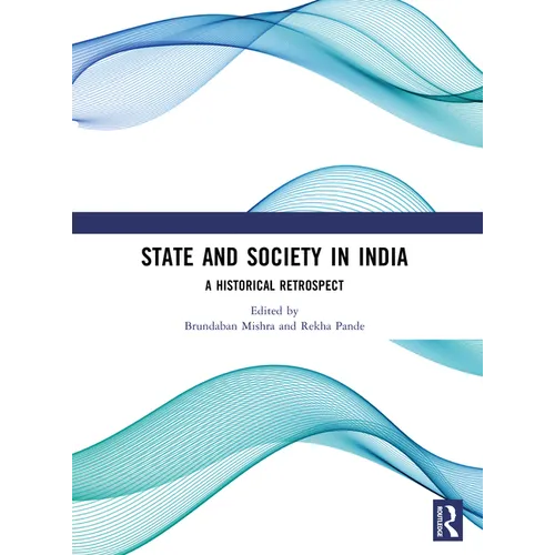 State and Society in India: A Historical Retrospect - Paperback