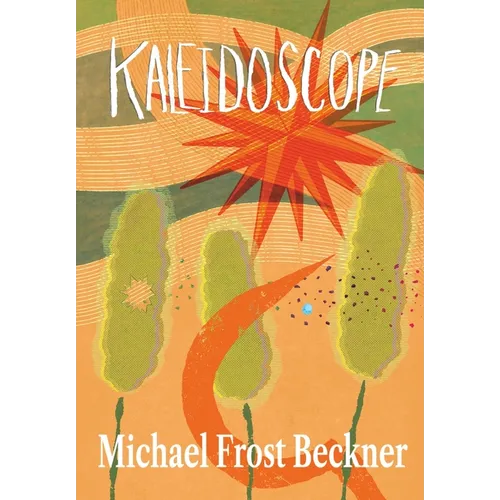 Kaleidoscope: The Complete Revised Novel Edition - Hardcover