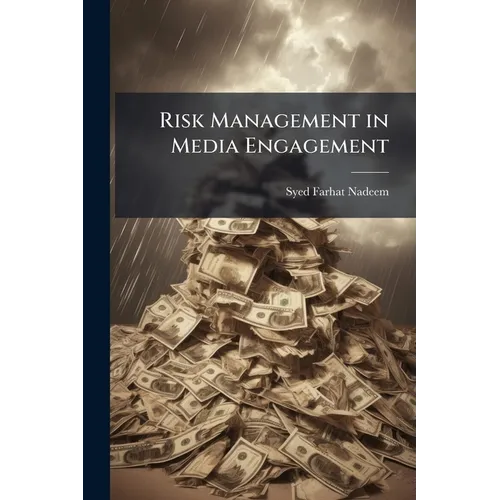 Risk Management in Media Engagement - Paperback