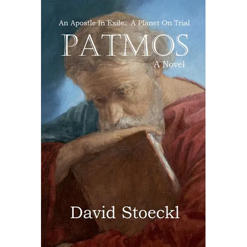 Patmos - An Apostle in Exile - A Planet on Trial - Paperback