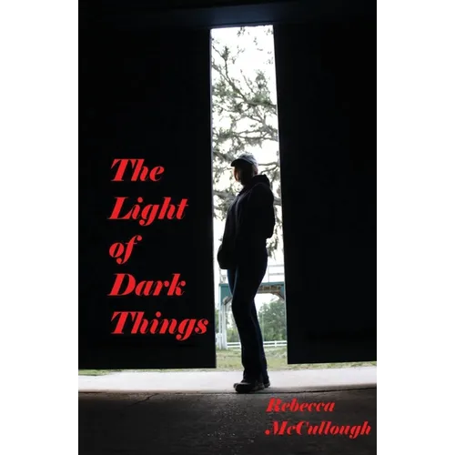 The Light of Dark Things - Paperback