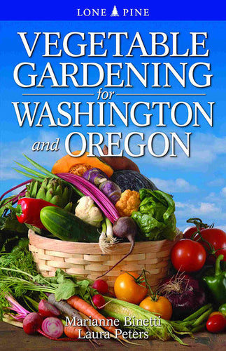 Vegetable Gardening for Washington and Oregon - Paperback