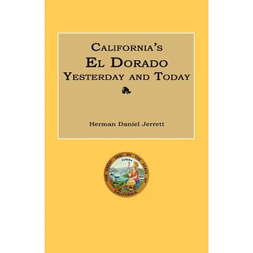 California's El Dorado Yesterday and Today - Paperback