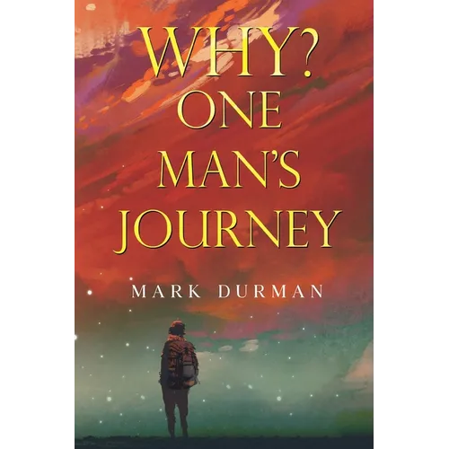 Why? One Man's Journey - Paperback