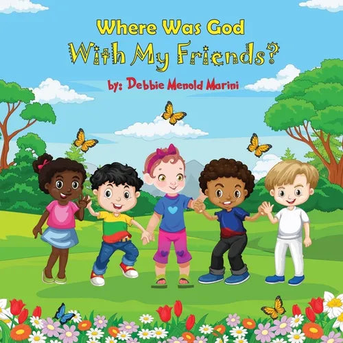Where Was God With My Friends? - Paperback
