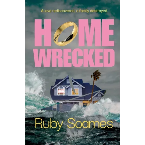 Homewrecked: A novel of obsession, desire and the lies that wreck a home - Paperback