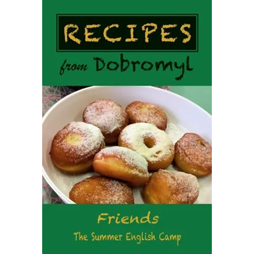 Recipes from Dobromyl - Paperback