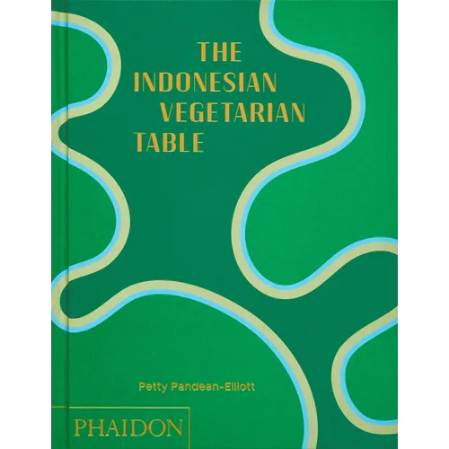 The Indonesian Vegetarian Table - Hardcover