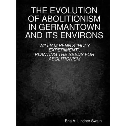 The Evolution of Abolitionism - Paperback