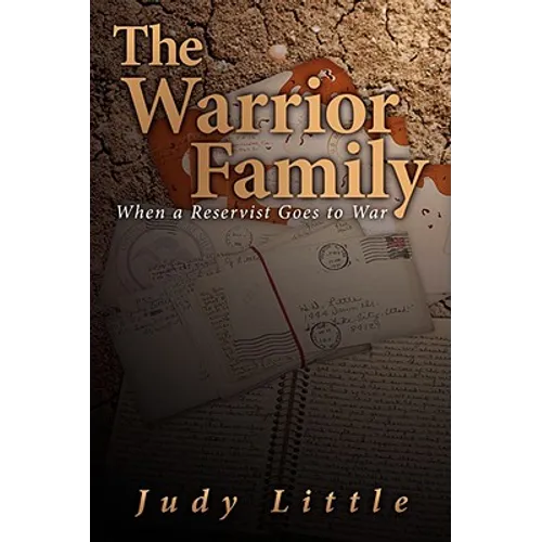 The Warrior Family: When a Reservist Goes to War - Paperback
