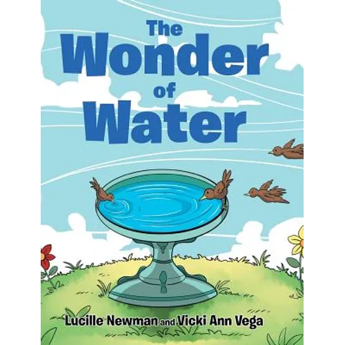 The Wonder of Water - Hardcover
