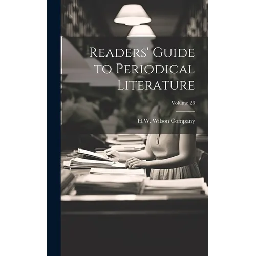 Readers' Guide to Periodical Literature; Volume 26 - Hardcover