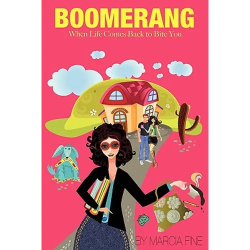 Boomerang - When Life Comes Back to Bite You - Paperback