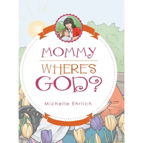 Mommy - Where's God? - Hardcover