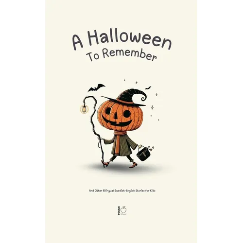A Halloween To Remember And Other Bilingual Swedish-English Stories for Kids - Paperback