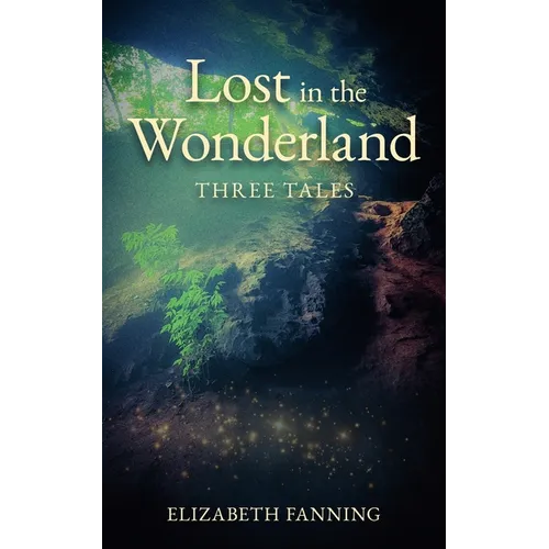 Lost in the Wonderland: Three Tales - Paperback