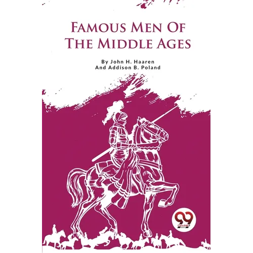 Famous Men Of The Middle Ages - Paperback