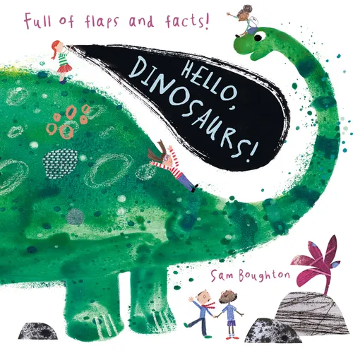 Hello, Dinosaurs!: (An Educational Lift-The-Flap Board Book for Young Dinosaur Lovers to Learn Fun Facts) - Board Book