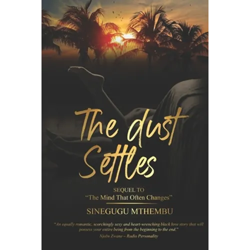 The Dust Settles: Sequel to The Mind That Often Changes - Paperback